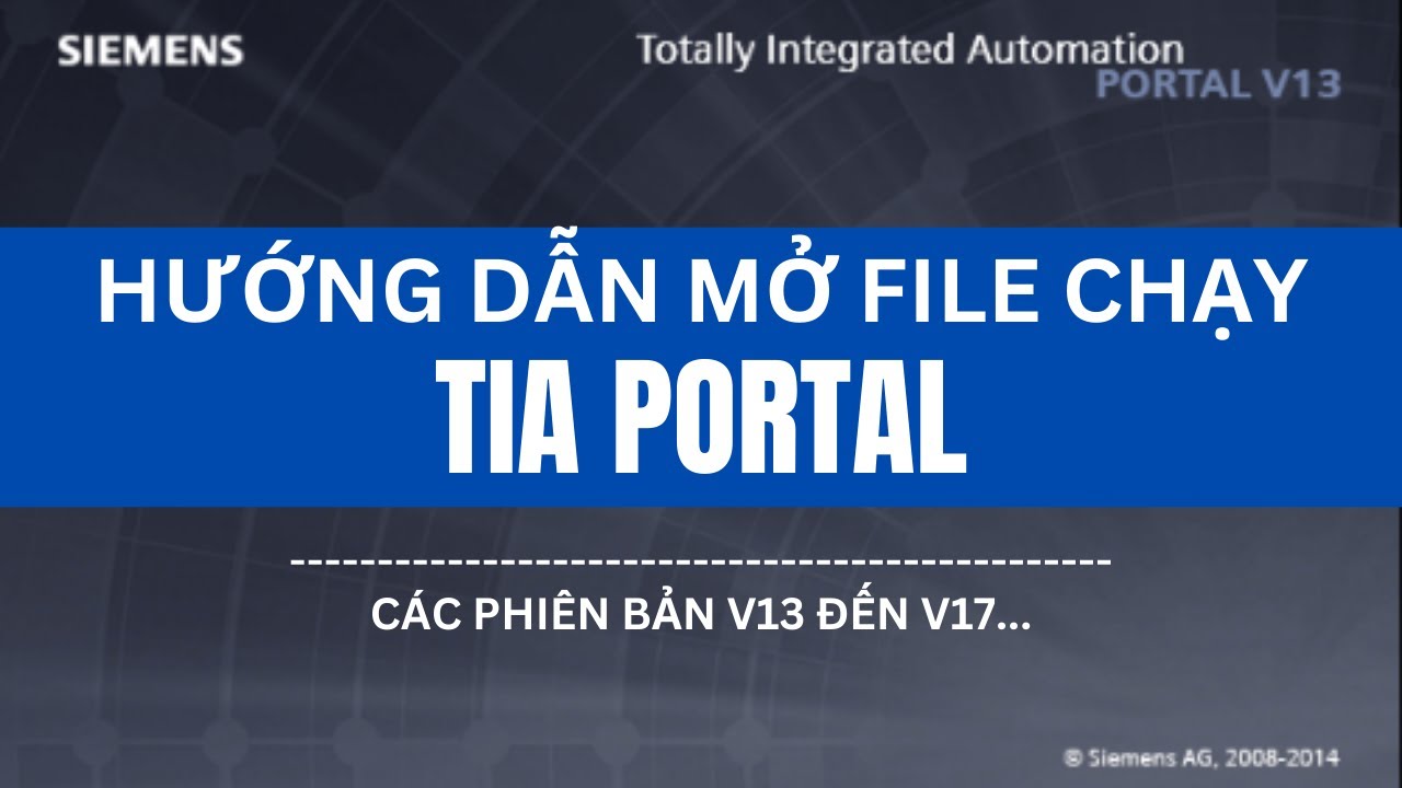 Hướng dẫn mở file chạy Tia portal các phiên bản
